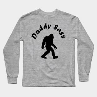 Daddy Sass Long Sleeve T-Shirt